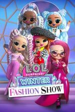 Watch L.O.L. Surprise! Winter Fashion Show Gomovies