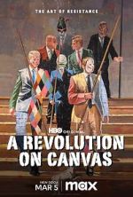 Watch A Revolution on Canvas Gomovies