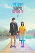 Watch Tomorrow I Will Date with Yesterday\'s You Gomovies