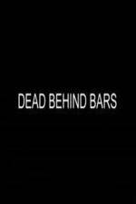 Watch Dead Behind Bars Gomovies