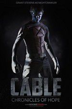 Watch Cable Chronicles of Hope Gomovies