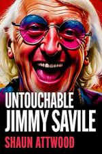 Watch Jimmy Savile : Untouchable Gomovies