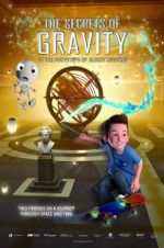 Watch The Secrets of Gravity: In the Footsteps of Albert Einstein Gomovies