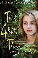Watch Trees Grow Tall and Then They Fall Gomovies