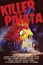 Watch Killer Pi�ata Gomovies