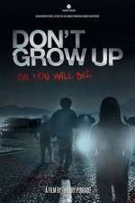 Watch Don't Grow Up Gomovies