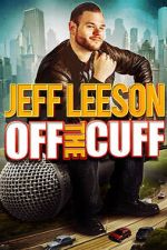 Watch Jeff Leeson: Off the Cuff (TV Special 2019) Gomovies