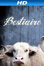 Watch Bestiaire Gomovies