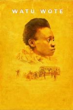 Watch Watu Wote: All of Us Gomovies