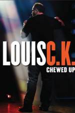 Watch Louis C.K.: Chewed Up Gomovies