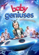 Watch Baby Geniuses and the Space Baby Gomovies
