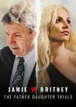 Watch Jamie vs Britney: The Father Daughter Trials Gomovies