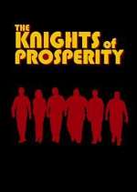 Watch The Knights of Prosperity Gomovies