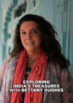 Watch Exploring India with Bettany Hughes Gomovies