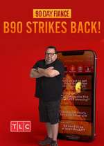 Watch 90 Day Fiancé: B90 Strikes Back! Gomovies