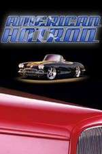 Watch American Hot Rod Gomovies