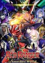 Watch The Red Ranger Becomes an Adventurer in Another World Gomovies