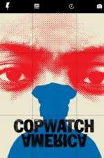 Watch Copwatch America Gomovies