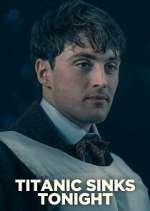 Watch Titanic Sinks Tonight Gomovies