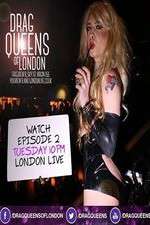 Watch Drag Queens of London Gomovies