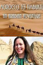 Watch Morocco to Timbuktu: An Arabian Adventure Gomovies