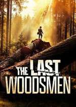 Watch The Last Woodsmen Gomovies