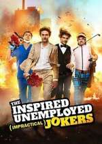 Watch The Inspired Unemployed Impractical Jokers Gomovies