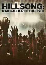 Watch Hillsong: A Megachurch Exposed Gomovies
