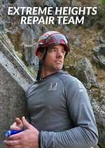 Watch Extreme Heights Repair Team Gomovies