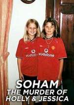 Watch Soham: The Murder of Holly & Jessica Gomovies