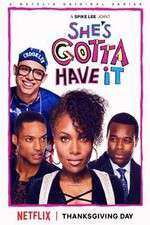 Watch Shes Gotta Have It Gomovies