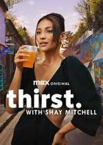 Watch Thirst with Shay Mitchell Gomovies