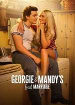 Watch Georgie & Mandy\'s First Marriage Gomovies