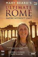 Watch Mary Beard's Ultimate Rome: Empire Without Limit Gomovies