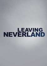 Watch Leaving Neverland Gomovies