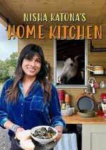 Watch Nisha Katona\'s Home Kitchen Gomovies