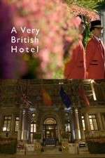 Watch A Very British Hotel Gomovies
