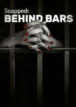 Watch Snapped: Behind Bars Gomovies