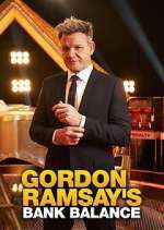 Watch Gordon Ramsay's Bank Balance Gomovies