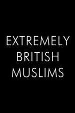 Watch Extremely British Muslims Gomovies