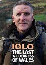 Watch Iolo: The Last Wilderness of Wales Gomovies