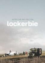 Watch After the Sky Fell on Lockerbie Gomovies