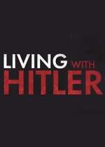 Watch Living with Hitler Gomovies