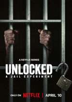 Watch Unlocked: A Jail Experiment Gomovies