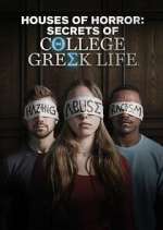 Watch Houses of Horror: Secrets of College Greek Life Gomovies
