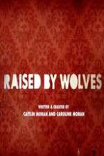 Watch Raised by Wolves Gomovies