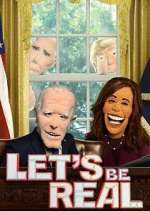 Watch Let's Be Real Gomovies