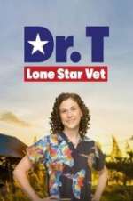 Watch Dr. T, Lone Star Vet Gomovies