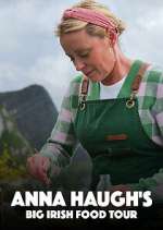 Watch Anna Haugh\'s Big Irish Food Tour Gomovies