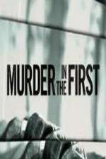 Watch Murder in the First Gomovies
